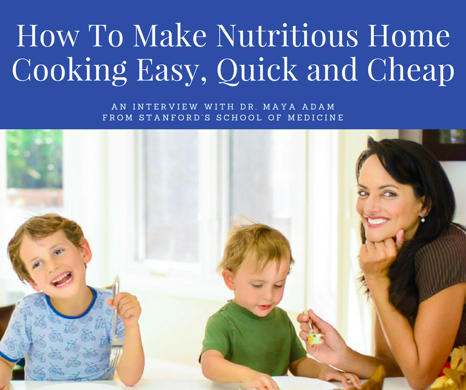 How To Make Nutritious Home Cooking Quick, Easy, and Cheap